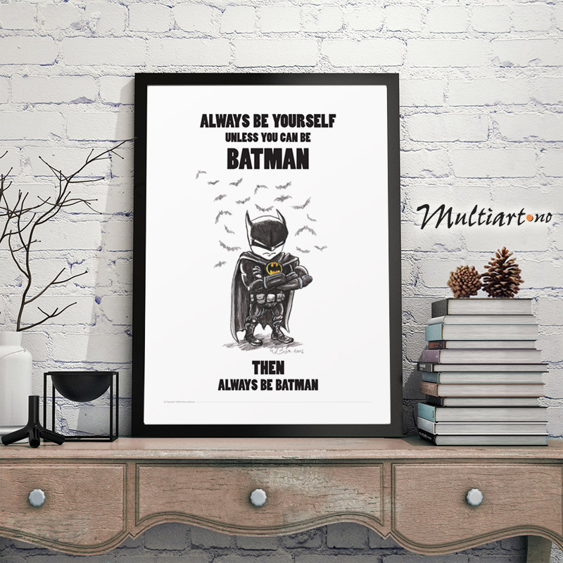 Batman Mini – Always be yourself, poster plakat